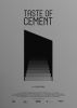 Taste of Cement. A film by Ziad Kalthoum. Poster design by Laura Knauer-taste-of-cement-poster-by-laura-knauer.jpg